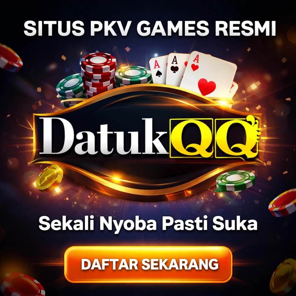 DatukQQ: Ulasan Situs QQ Poker Server PKV Games 2026